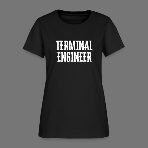 Terminal Engineer - Women's T-Shirt