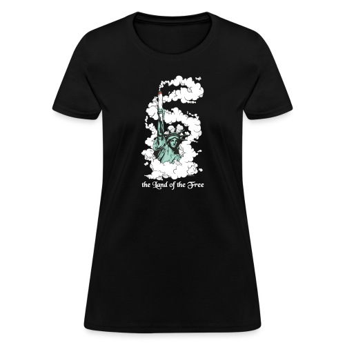 Amercia - the Land of the Free - Cannabis - Women's T-Shirt