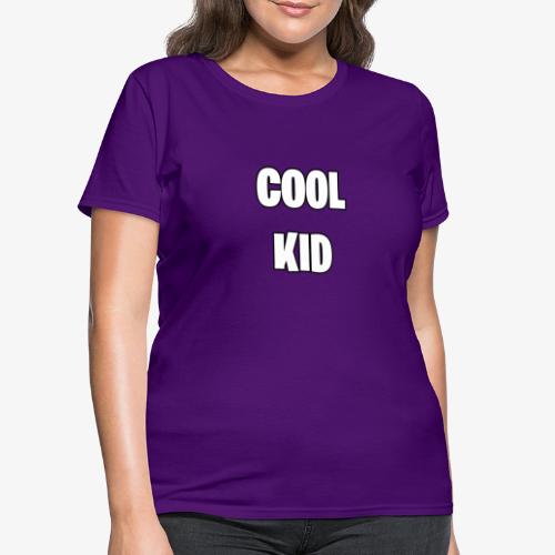 Cool Kid - Women's T-Shirt