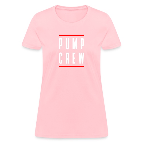 Pump Crew - Women's T-Shirt