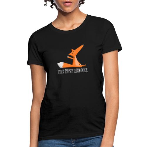 The Tipsy Red Fox T-Shirts and clothes - Women's T-Shirt