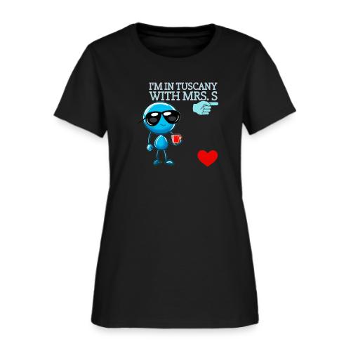 Smoon City_I'm in Tuscany with Mrs. S - Women's T-Shirt