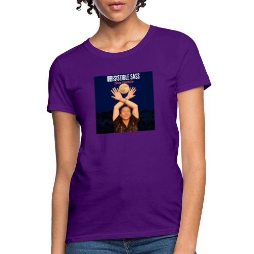 Irresistible Sass - Women's T-Shirt