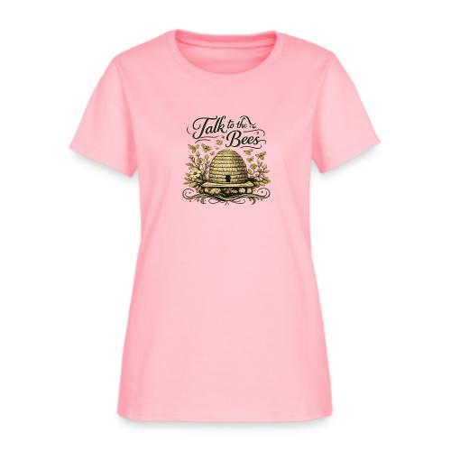 Talk To The Bees - Women's T-Shirt