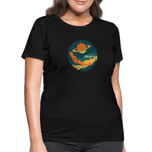 Geology in 5 Saturn's Rings - Women's T-Shirt