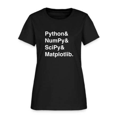 Helvetica: Python & NumPy & SciPy & Matplotlib. - Women's T-Shirt