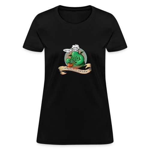 Cooking with Cthulhu - Women's T-Shirt