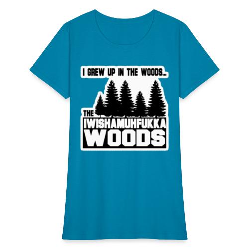 Iwishamuhfukka Woods - Women's T-Shirt