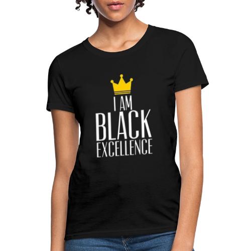 Black Excellence - Women's T-Shirt
