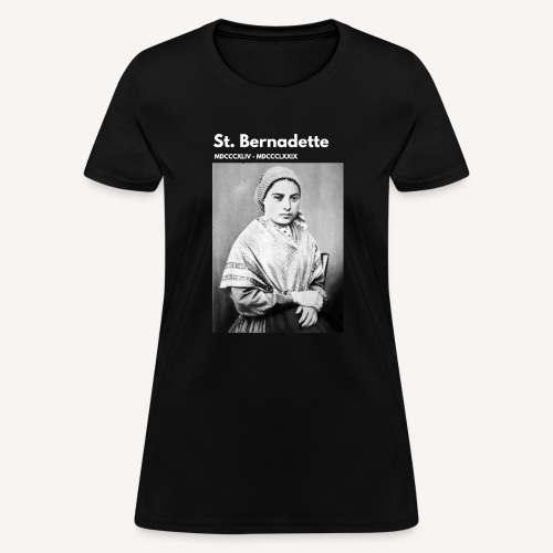 Saint Bernadette - Women's T-Shirt