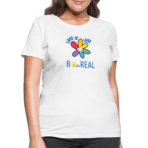 B*REAL Love is Love - Women's T-Shirt