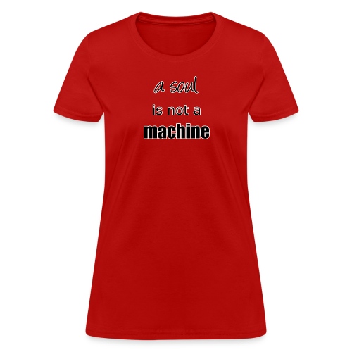 soul machine - Women's T-Shirt