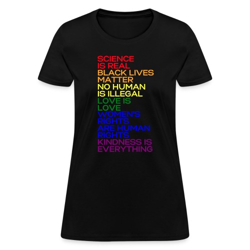 Gay Pride Science Is Real Black Lives Matter Love - Women's T-Shirt