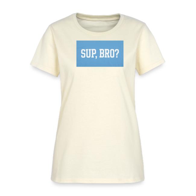sup bro tee #2