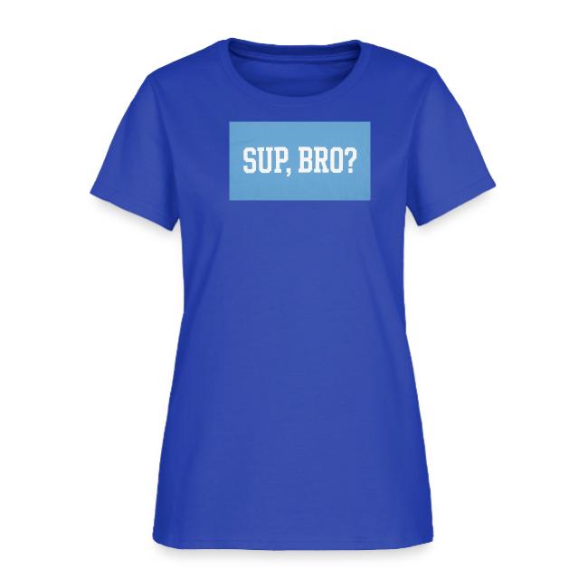 sup bro tee #2