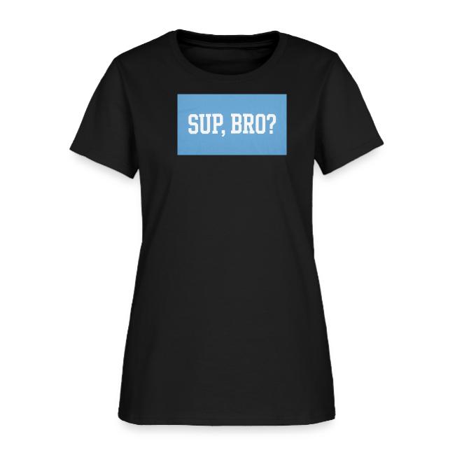 sup bro tee #2