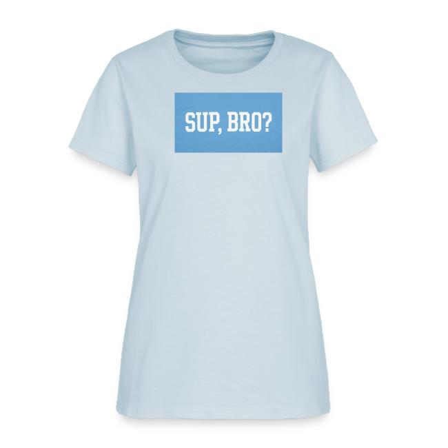 sup bro tee #2