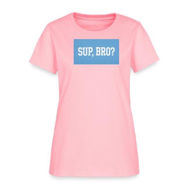sup bro tee #2