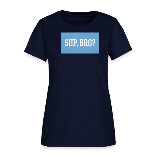 sup bro tee #2