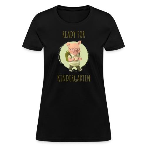 Ready For Kindergarten - Women's T-Shirt