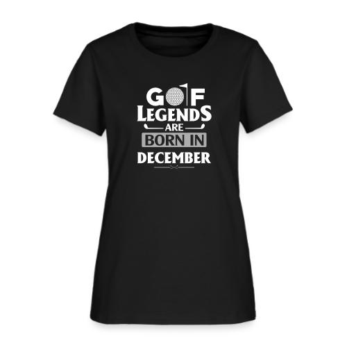 Golf Legends Born In December - Birthday Golf Gift - Women's T-Shirt