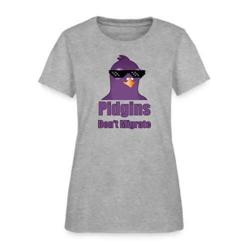 Pidgins Don't Migrate - Women's T-Shirt