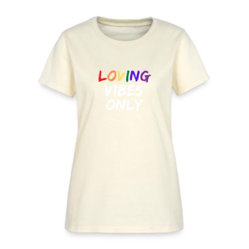 Loving Vibes Only - Women's T-Shirt