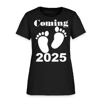 Baby Coming In 2025, Expectant Mother In 2025, - Women's T-Shirt - black - Front