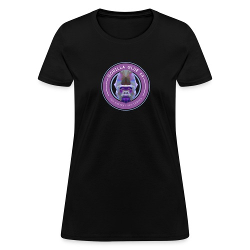Gorilla Glue #4 - Women's T-Shirt