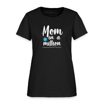 Mom in a million - Women's T-Shirt - black - Front
