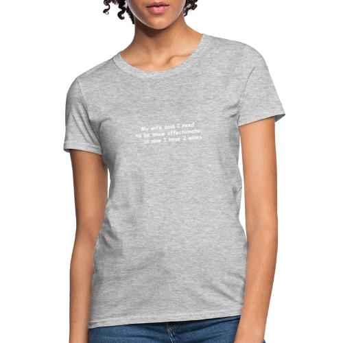 Affectionate - 2 Wives - Women's T-Shirt