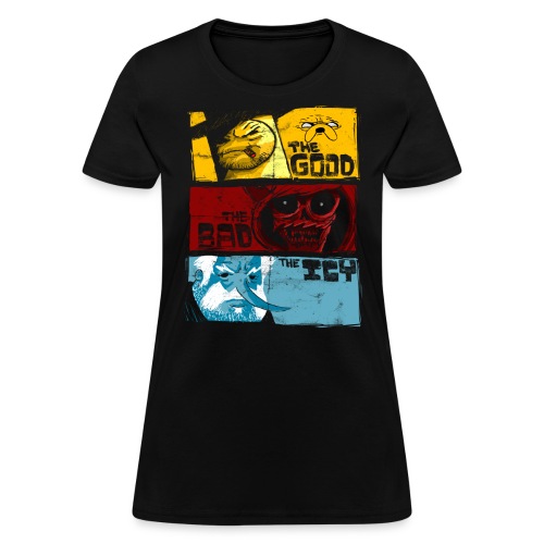 the good the bad and the icy - Women's T-Shirt