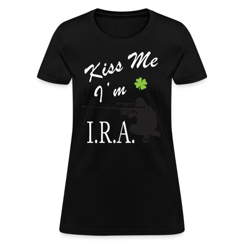kiss me im ira ii - Women's T-Shirt