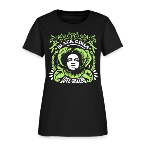 Black Girls Love Greens Women's Standard T-Shirt - Women's T-Shirt