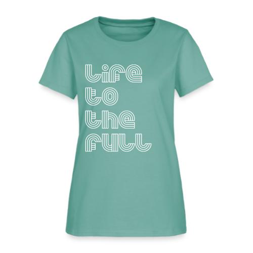 Full Life White - Women's T-Shirt