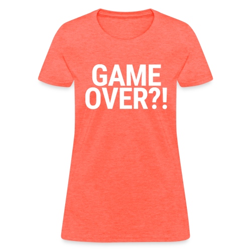 Game Over - Women's T-Shirt