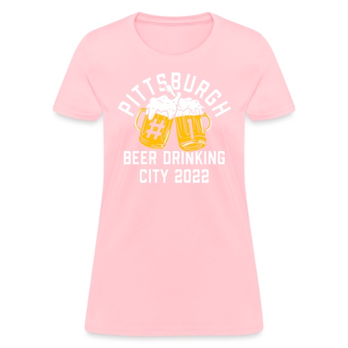Pittsburgh Beer Drinkers 2022 - Women's T-Shirt