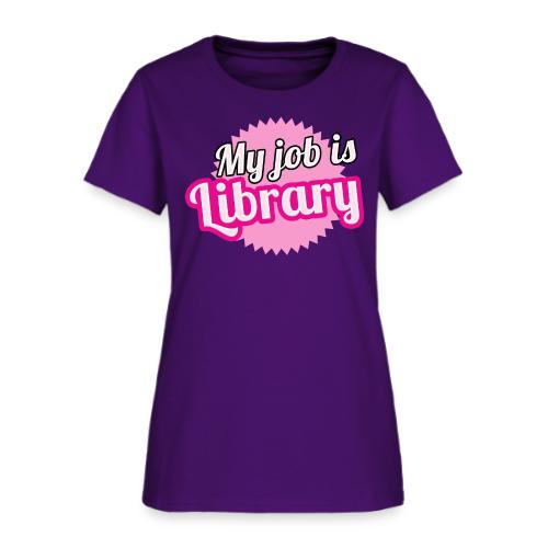 My job is Library - Women's T-Shirt