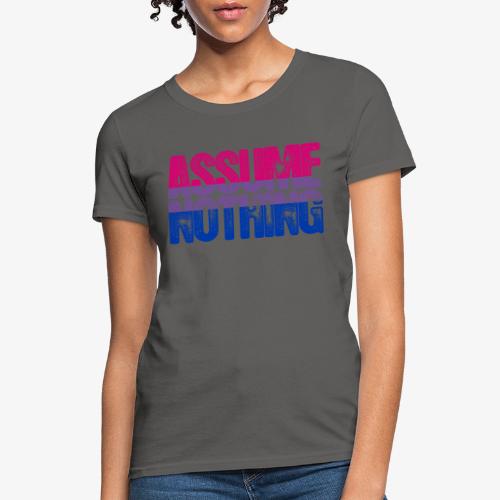 Bisexual Pride Assume Nothing - Women's T-Shirt