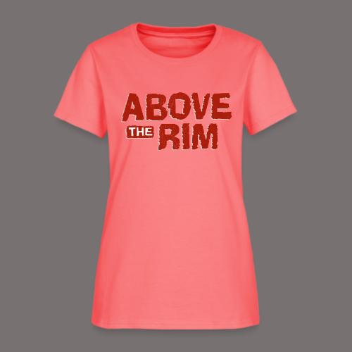 Above the Rim - Women's T-Shirt