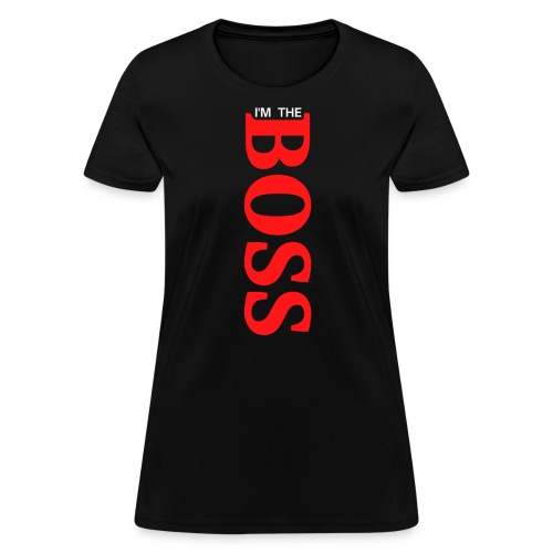 I'm The BOSS (vertical red and white letters) - Women's T-Shirt