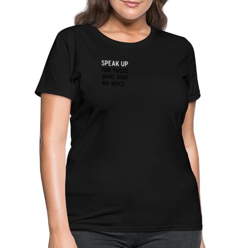 02 speak up - Women's T-Shirt