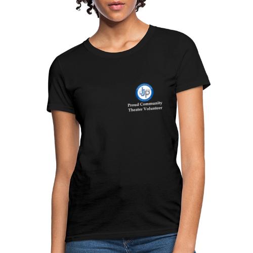 Community Theater Volunteer Shirt - Women's T-Shirt