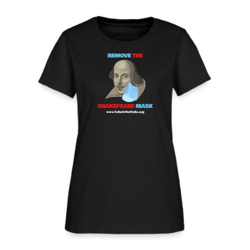Remove Shakespeare Mask- Front & Back dark fabric - Women's T-Shirt