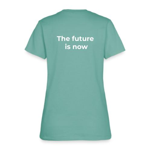 The future is electric/The future is now - Women's T-Shirt
