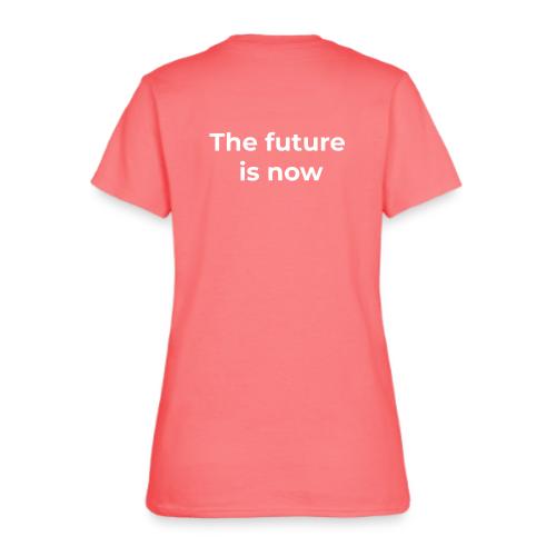 The future is electric/The future is now - Women's T-Shirt