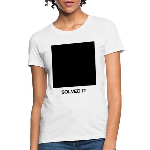 SOLVED IT (OG) - Women's T-Shirt