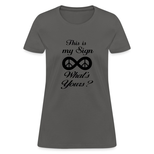 This is My Sign infinity black - Women's T-Shirt