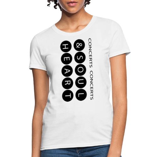 Heart & Soul concerts text design 2021 flip - Women's T-Shirt
