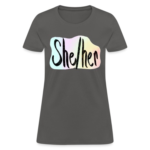 She/Her 1 - Large - Women's T-Shirt